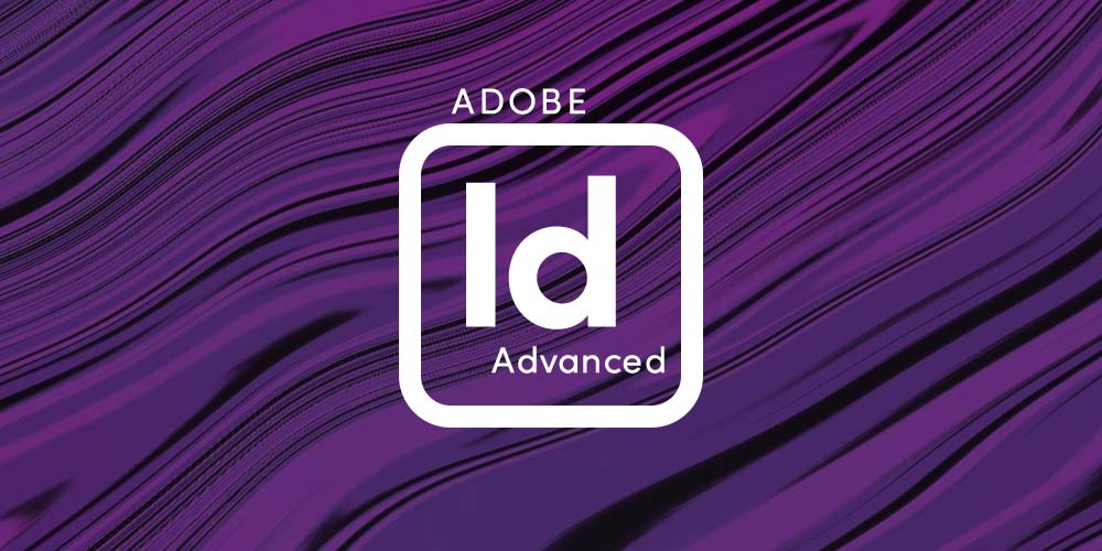 Adobe InDesign CC (Advanced)